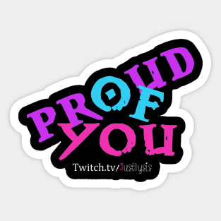 Proud of you Sticker